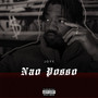 Não posso (Explicit)