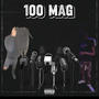 100 mag (feat. onedeep2ed5) [Explicit]