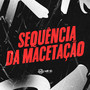 SEQUÊNCIA DA MACETAÇÃO (Explicit)