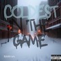 Coldest In The Game (Explicit)