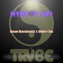 Hype It Up (feat. Groovy Chu) [Explicit]