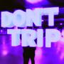 DONT TRIP BOUT NUN (Explicit)