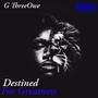 Destined For Greatness (Explicit)