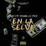 EN LA SELVA (feat. FLAY) [Explicit]