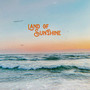 Land of Sunshine (Explicit)