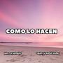 Como lo Hacen (Guaratech) (feat. Jean Claudio Music)