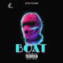 BOAT (feat. Lil Ye) [Explicit]