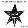 La verdadera religion (feat. joleik) [Explicit]