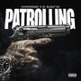 Patrolling (Weh Dem a Guh Do) [Explicit]