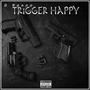 Trigger Happy (Explicit)