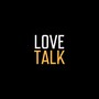 Love Talk (Live) [Explicit]