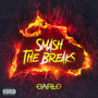 Smash The Breaks (Explicit)