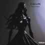 FALLIN (Explicit)