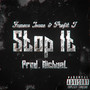 Stop It (Explicit)