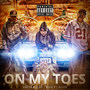 On My Toes (Explicit)