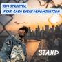 Stand (feat. Cash Every Denomination)