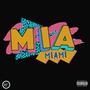 DOWN IN MIA (feat. PJ Natur3) [Explicit]