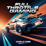 Full Throttle Gaming
