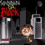 Spinnin' Da Block (Explicit)