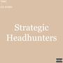 Strategic Headhunters (Explicit)