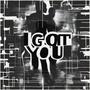 I Got You (feat. TALON, Gitta & TraVerse) [Explicit]