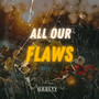 All Our Flaws