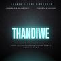 Thandiwe (feat. Nvrth, Ishtone, Lloyd OptimisticSoul & Prestige Singi) [Lloyd OptimisticSoul & Prestige Singi's Remix]