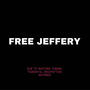 FREE JEFFERY (Explicit)