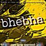 bhebha (exclusive remix)