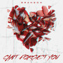 Cant Forget You (Explicit)