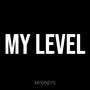 My Level (Explicit)