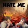 Hate Me (Explicit)