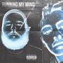 Running My Mind (feat. LostinLeon) [Explicit]