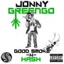 Good Smoke 'n' Hash (Explicit)