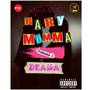 Baby Momma Drama, Vol.1 (Explicit)