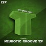 Neurotic Groove EP