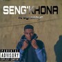 SENG'KHONA (Explicit)