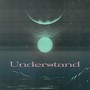 Understand (Explicit)