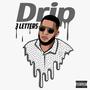 Drip (Explicit)