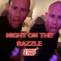 Night on the Razzle (Explicit)