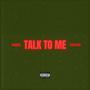 Talk to me (Explicit)