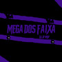 MEGA DOS FAIXA (Explicit)