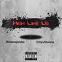 High Like Us (feat. EmyuStunna) [Explicit]