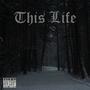 This Life (Explicit)