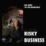 Risky Business (Explicit)