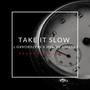 Take It Slow