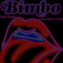 Bimbo (feat. Lxlita) [Miss Luxury Remix] [Explicit]