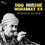 Huq Hussne Mohabbat Ka