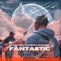 Fantastic (feat. Stretch Monroe) [Explicit]