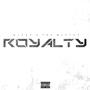 ROYALTY (Explicit)